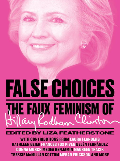 Title details for False Choices by Liza Featherstone - Available